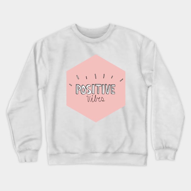 positive vibes Crewneck Sweatshirt by nfrenette